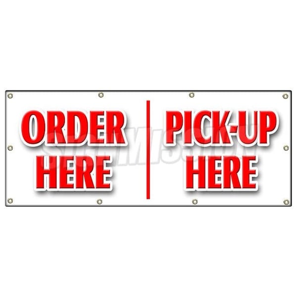 Signmission ORDER HERE PICK-UP HERE BANNER SIGN hamburger pizza french fry ice cream B-96 Order Here Pickup Here - main
